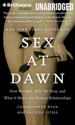 Sex at Dawn: How We Mate, Why We Stray, and Wha... 1480563765 Book Cover