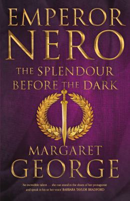 Emperor Nero: The Splendour Before The Dark 1509840214 Book Cover