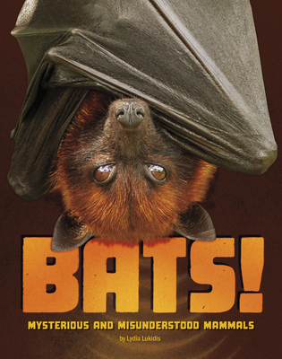 Bats!: Mysterious and Misunderstood Mammals B0DWDW6YP3 Book Cover