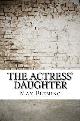 The Actress' Daughter 1975824830 Book Cover