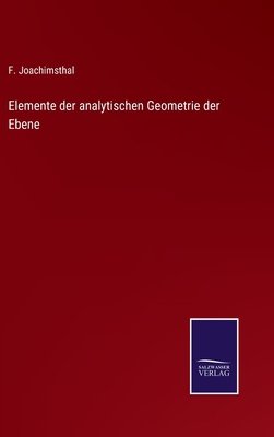 Elemente der analytischen Geometrie der Ebene [German] 3375024258 Book Cover