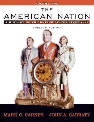 The American Nation Volume Two: A History of th... 0205556736 Book Cover