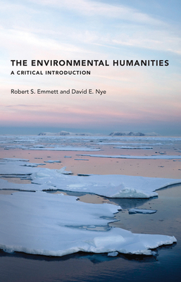 The Environmental Humanities: A Critical Introd... 0262534207 Book Cover