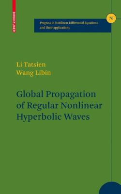 Global Propagation of Regular Nonlinear Hyperbo... 0817642447 Book Cover