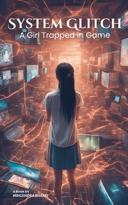 System Glitch A Girl Trapped In Game            Book Cover