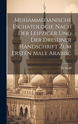 Muhammedanische Eschatologie nach der leipziger... [German] 1020923466 Book Cover
