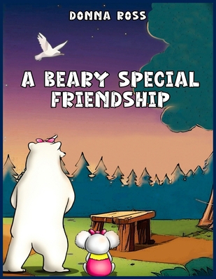 A Beary Special Friendship [Large Print] B0DL8M93NJ Book Cover