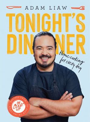 Tonight's Dinner: Home Cooking for Every Day: R... 1743797729 Book Cover