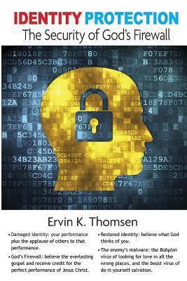 Identity Protection: The Security of God's Fire... 0692582991 Book Cover