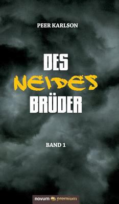 Des Neides Brüder: Band 1 [German] 3903067849 Book Cover