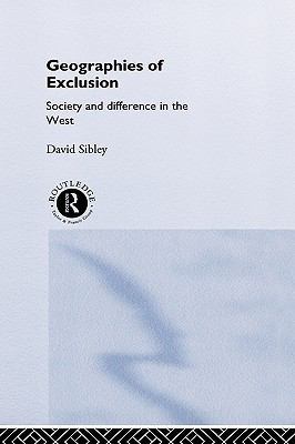 Geographies of Exclusion: Society and Differenc... 0415119243 Book Cover