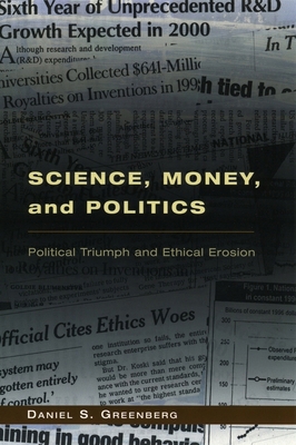 Science, Money, and Politics: Political Triumph... 0226306356 Book Cover