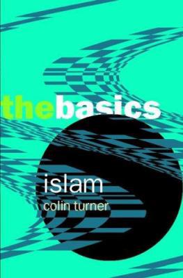 Islam: The Basics (Volume 1) B01A713440 Book Cover