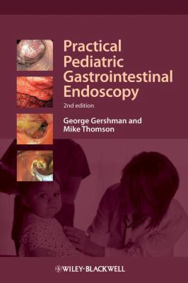 Practical Pediatric Gastrointestinal Endoscopy 1444336495 Book Cover