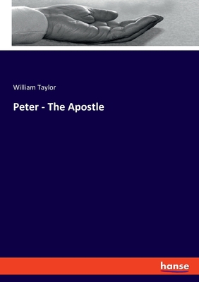 Peter - The Apostle 3348079705 Book Cover