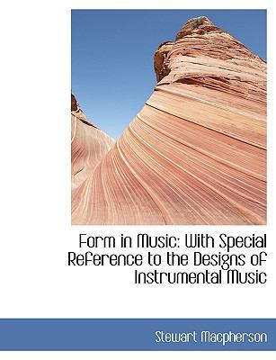 Form in Music: With Special Reference to the De... 1113933682 Book Cover