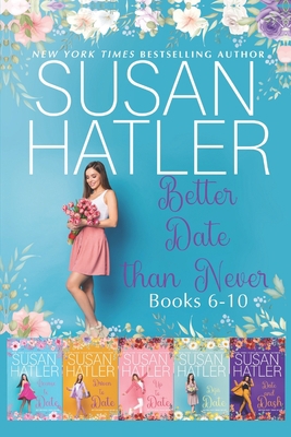 Better Date than Never Collection (Books 6-10) B0BMSP4SPV Book Cover