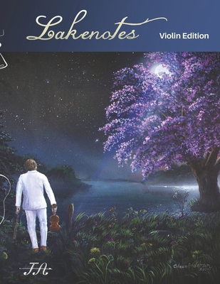 Jonathan Anderson Violin - Lakenotes: Violin Ed... B09PPGZCNX Book Cover