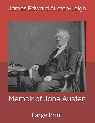 Memoir of Jane Austen: Large Print B085DKW37R Book Cover