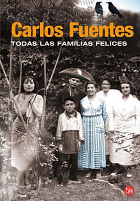 Todas Las Familias Fel?ces / Happy Families [Spanish] 6071109426 Book Cover