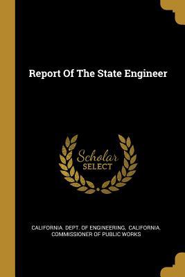 Report Of The State Engineer 1011108577 Book Cover