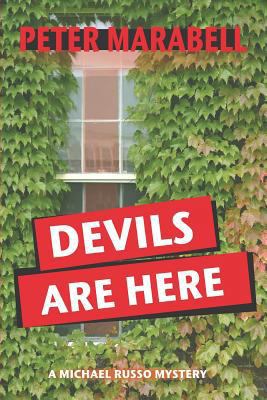 Devils Are Here: A Michael Russo Mystery 0990310434 Book Cover