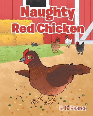 Naughty Red Chicken B0FVQYBTQY Book Cover
