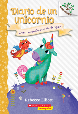 Diario de Un Unicornio #2: Iris Y El Cachorro d... [Spanish] 1338767526 Book Cover