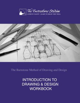 Paperback Introduction to Drawing & Design Workbook : The Barnstone Method of Drawing and Design Book