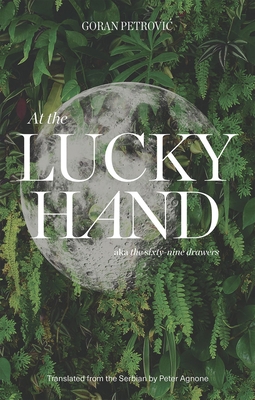 At the Lucky Hand: aka The Sixty-Nine Drawers 1646050142 Book Cover