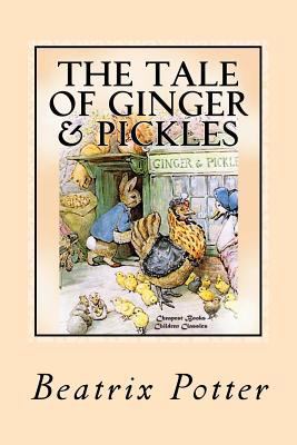 The Tale of Ginger and Pickles: Three Years in ... 1523295767 Book Cover