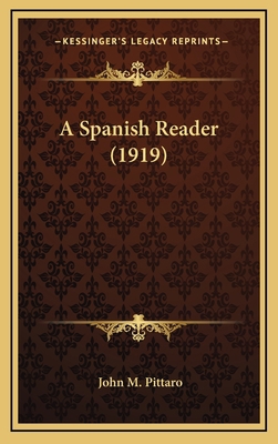 A Spanish Reader (1919) 116434918X Book Cover