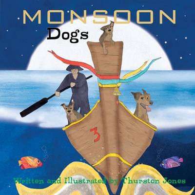 Monsoon Dogs: They dream big! 1803523395 Book Cover