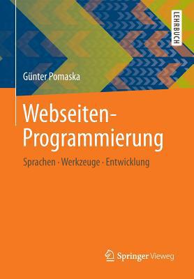 Webseiten-Programmierung: Sprachen, Werkzeuge, ... [German] 3834824844 Book Cover