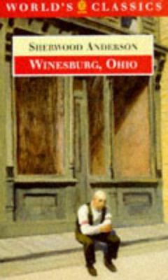 Winesburg, Ohio (The ^AWorld's Classics) 0192824058 Book Cover