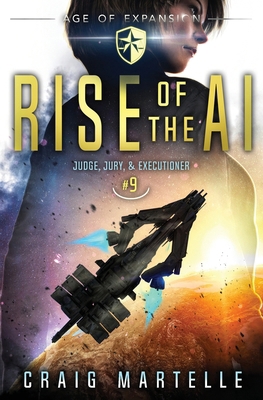 Rise of the AI: Judge, Jury, & Executioner Book 9 1642028789 Book Cover