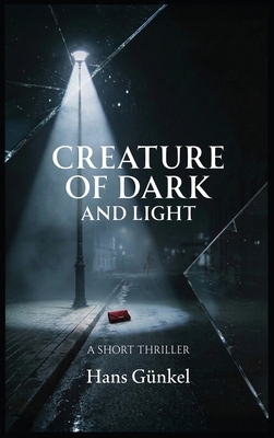 Creature of Dark and Light B0GXGZNVZT Book Cover