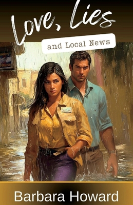 Love, Lies, and Local News B0DPJJTGPG Book Cover