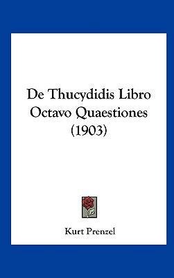 de Thucydidis Libro Octavo Quaestiones (1903) [Latin] 1162328584 Book Cover
