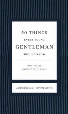 50 Things Every Young Gentleman Should Know Rev... 140160465X Book Cover