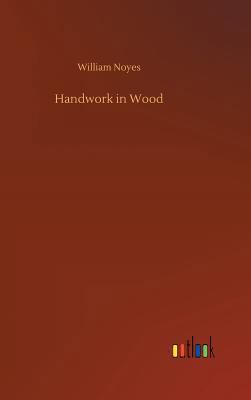 Handwork in Wood 3734046939 Book Cover