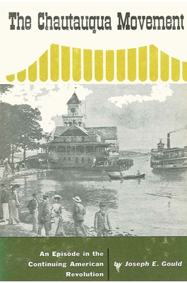Chautauqua Movement: An Episode in the Continui... 0873950046 Book Cover