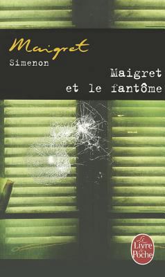 Maigret Et Le Fantôme [French] 2253133868 Book Cover