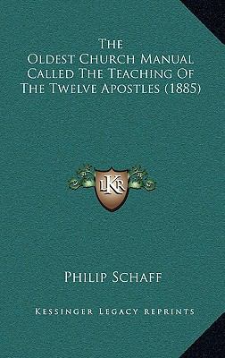 The Oldest Church Manual Called The Teaching Of... 116521279X Book Cover
