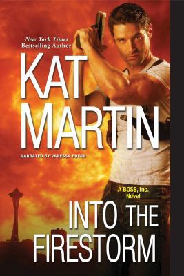 Into the Firestorm (A BOSS, Inc. novel) 1490694226 Book Cover