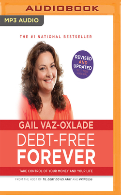 Debt-Free Forever: Take Control of Your Money a... 1978651120 Book Cover