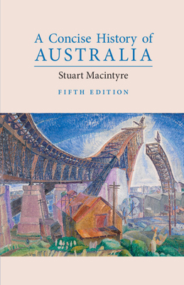 A Concise History of Australia 1108728480 Book Cover