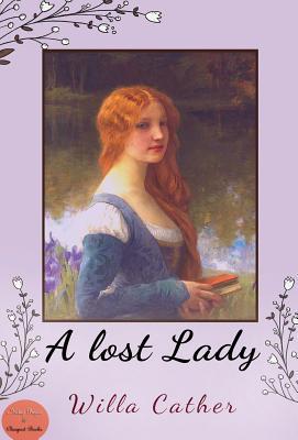 A Lost Lady 6057861604 Book Cover