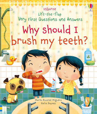 Why Should I Brush My Teeth 1474968937 Book Cover