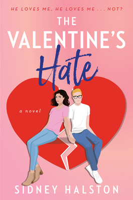 The Valentine's Hate: An Enemies to Lovers/Fake... 0063286394 Book Cover